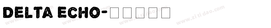 Delta Echo字体转换